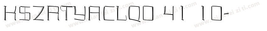 KSZRTYACLQ0 41 10字体转换